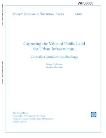 Capturing the Value of Public Land for Urban Infrastructure : Centrally Controlled Landholdings